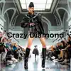 Sin With Sebastian - Crazy Diamond (Short Runway Edit) - Single